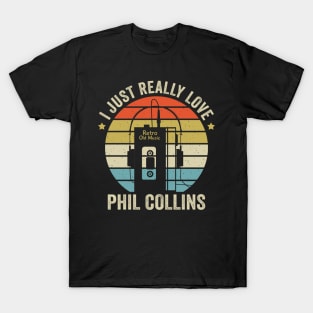 I Just Really Love Phil Retro Old Music Style T-Shirt